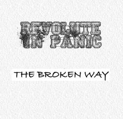 Revolute In Panic : The Broken Way